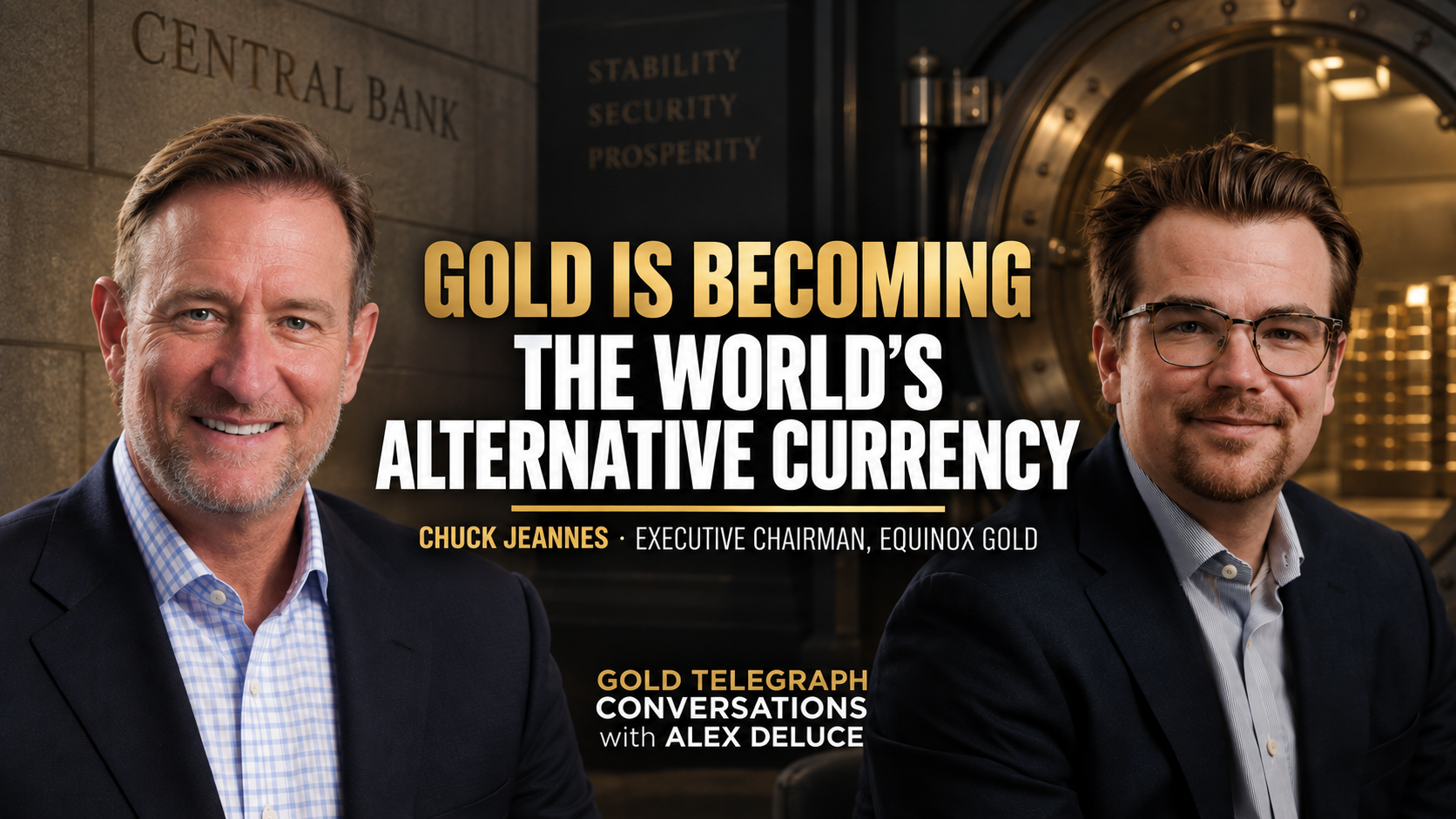 Chuck Jeannes (Equinox Gold)